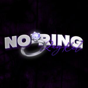 No Ring (Explicit)