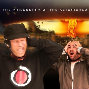 The Philosophy of the Astonished (Explicit)