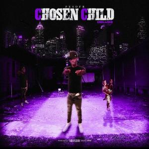 Chosen Child (Deluxe) [Explicit]