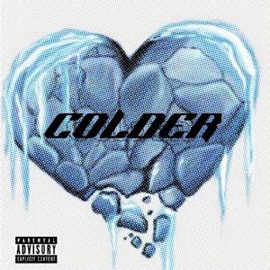 Colder (feat. $nizzy) (Explicit)
