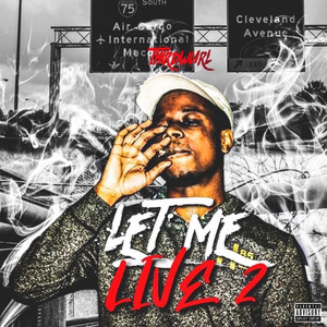 Let Me Live 2 (Explicit)