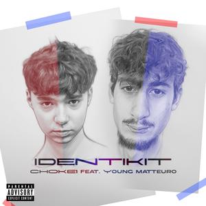 IDENTIKIT (feat. Young Matteuro) (Explicit)
