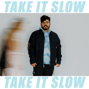 Take It Slow