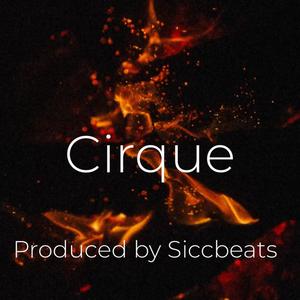 Cirque (Explicit)