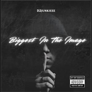 Biggest In The Image (Explicit)