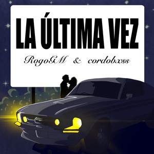 LA ÚLTIMA VEZ