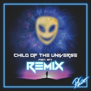 Child of the Universe (Remix)