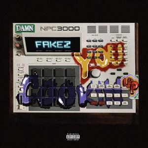 Damn Fakez You Cooking Up, Vol. 1 (Explicit)