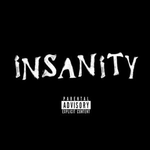 INSANITY (Explicit)