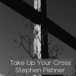 Take Up Your Cross