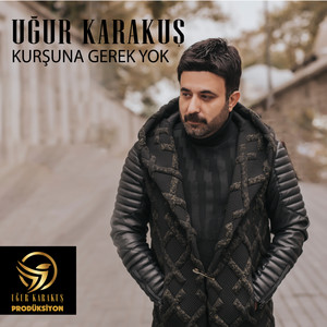 Kurşuna Gerek Yok