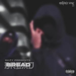 Bread (Explicit)