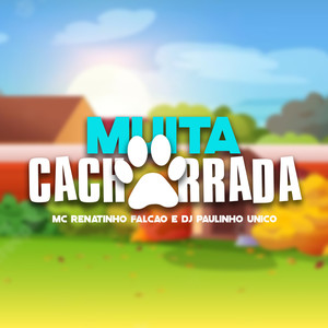 Muita Cachorrada (Explicit)