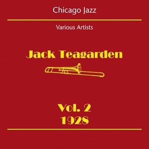 Chicago Jazz (Jack Teagarden Volume 2 1928)