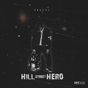 Hill Street Hero (Explicit)