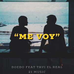 Me voy(feat. Tavi El Real)