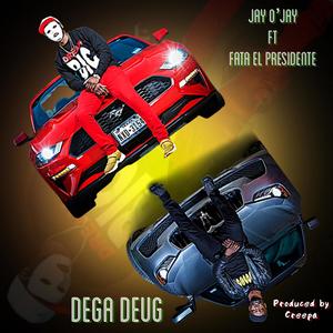 Dega Deug (feat. Fata El Presidente)