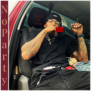 Tired Of Pain (Explicit)