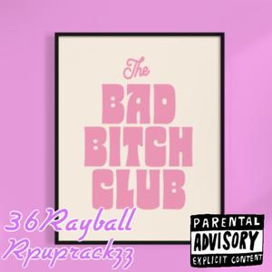 Bad ***** (feat. Rpuprackzz) [Explicit]