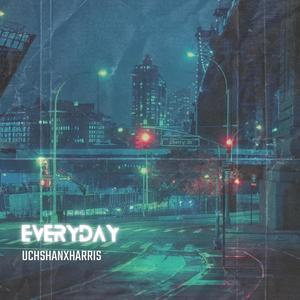 EVERYDAY (feat. Uchshan) [Explicit]