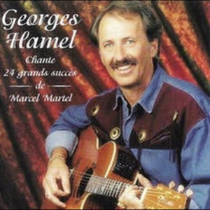 Chante 24 grands succès de Marcel Martel