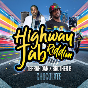 Chocolate (High Way Jab Riddim)