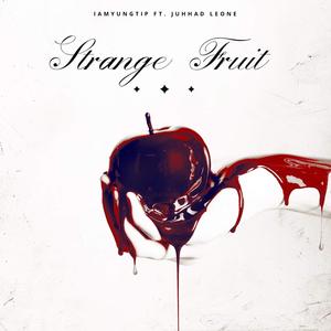 Strange fruit(feat. Juhhad Leone) (Explicit)