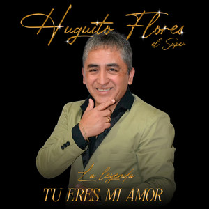 Tu Eres Mi Amor