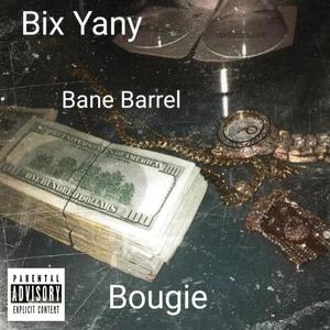 Bougie (feat. Bane Barrel)