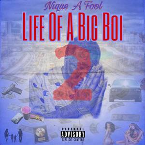 Life Of A Big Boi 2 (Explicit)