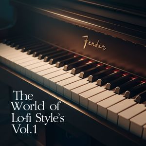 The World of Lo-Fi Style's, Vol. 1