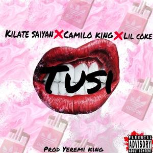 TUSI (feat. LIL COKE & CAMILO KING)