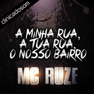 A Minha Rua, A Tua Rua, O Nosso Bairro (Original Mix)