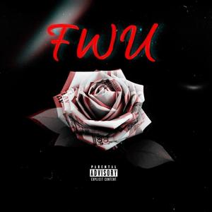 FWU (feat. Jayway) (Explicit)