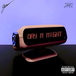 Day N Night (Explicit)