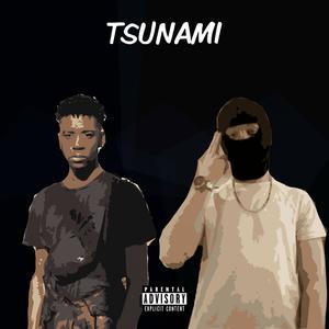 Tsunami (feat. TTS) [Explicit]