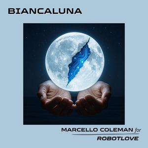 BiancaLuna (feat. Marcello Coleman)