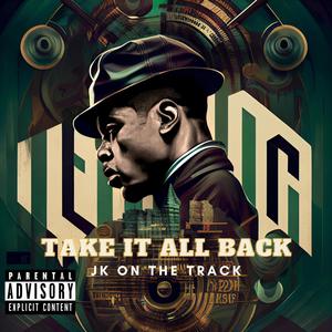 Take It All Back (Explicit)