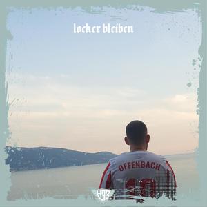Locker bleiben (Explicit)