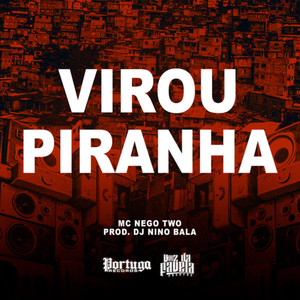 Virou Piranha (Explicit)