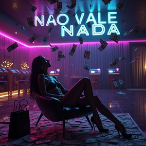 NÃO VALE NADA (Explicit)