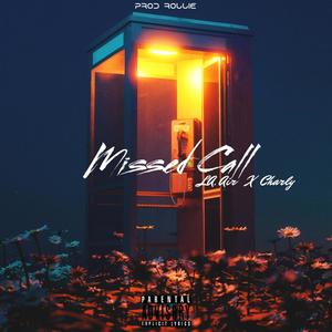 Missed Call (feat. CharlySchablone) (Explicit)