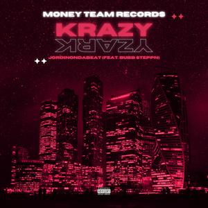 Krazy (feat. Bubb steppn) (Explicit)