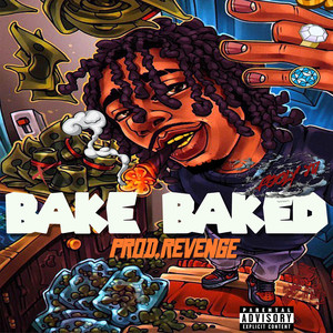 Bake Baked (Explicit)