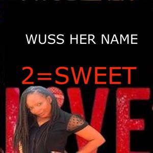 WUSS HER NAME (Explicit)