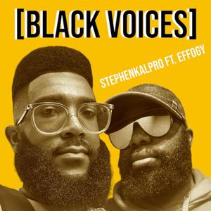 Black Voices (feat. Effogy)