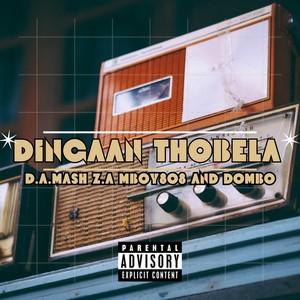 Dingaan Thobela (Explicit)
