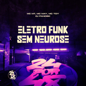 Eletro Funk - Sem Neurose (Explicit)