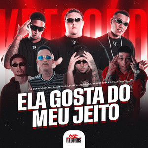 Ela Gosta do Meu Jeito (Explicit)