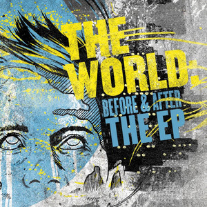 The World: Before & After EP (Explicit)